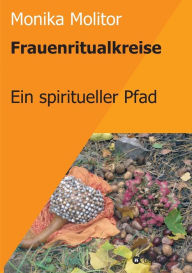 Title: Frauenritualkreise, Author: Monika Molitor