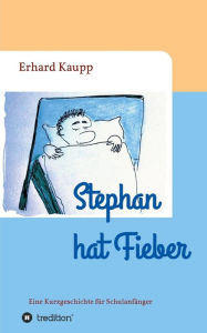 Title: Stephan hat Fieber, Author: Erhard Kaupp