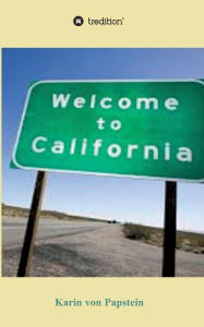 Title: Welcome to California, Author: Karin von Papstein