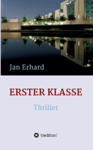 Title: Erster Klasse, Author: Jan Erhard