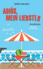 Adiós, mein Liebster
