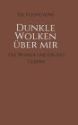 Dunkle Wolken über mir