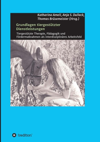 Grundlagen tiergestï¿½tzter Dienstleistungen