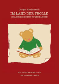 Title: Im Land der Trolle: Vorlesegeschichten zu Weihnachten, Author: Jürgen Heidenreich