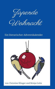 Title: Zirpende Weihnacht, Author: Christine Klinger