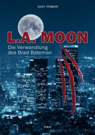 Title: L.A. MOON, Author: Barry Jünemann