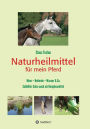 Naturheilmittel für mein Pferd