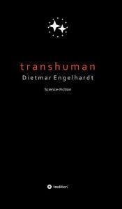 Title: Transhuman, Author: Dietmar Engelhardt