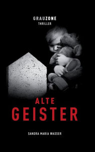 Title: Alte Geister, Author: Sandra Maria Wasser