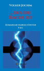 ...des die Rache ist