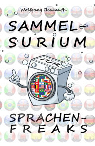 Title: Sammelsurium für Sprachenfreaks, Author: Wolfgang Reumuth