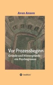 Title: Vor Prozessbeginn, Author: Avan Anson