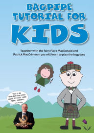 Title: Bagpipe Tutorial for Kids: For absolute beginners from 6 years, Author: Susy Klinger