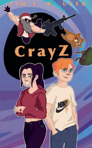 Title: CrayZ: Voll verdreht!, Author: Tim J R Ufer