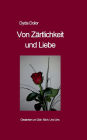 Von Z rtlichkeit und Liebe