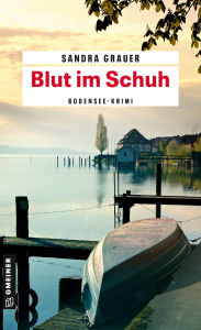 Title: Blut im Schuh: Ein Bodensee-Krimi, Author: Sandra Grauer