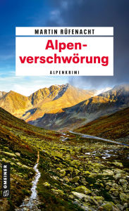 Title: Alpenverschwörung: Alpenkrimi, Author: Martin Rüfenacht