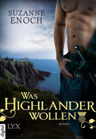 Title: Was Highlander wollen, Author: Suzanne Enoch