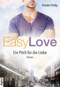 Title: Easy Love: Ein pitch für die liebe (Easy Charm), Author: Kristen Proby