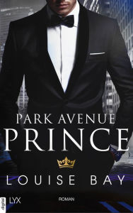 Title: Park Avenue Prince (German Edition), Author: Louise Bay