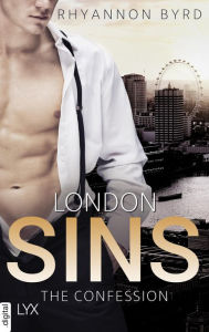 Title: London Sins - The Confession, Author: Rhyannon Byrd