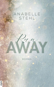 Title: Runaway, Author: Anabelle Stehl