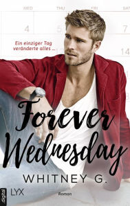 Title: Forever Wednesday, Author: Whitney G.