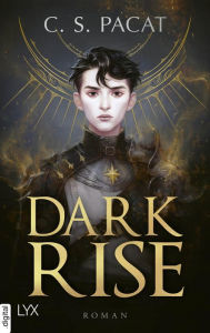 Title: Dark Rise (German Edition), Author: C.S. Pacat