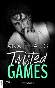 Title: Twisted Games (German Edition): Twisted-Reihe, Teil 2, Author: Ana Huang