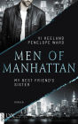 Men of Manhattan - My Best Friend's Sister