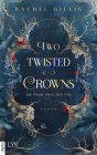Two Twisted Crowns: Die Magie zwischen uns (German Edition)