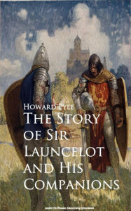 companions launcelot sir story his