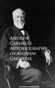 Title: Autobiography, Author: Andrew Carnegie