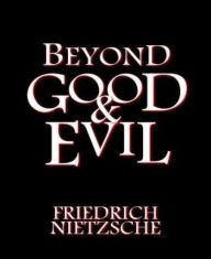 Title: Beyond Good and Evil, Author: Frederich Nietzche