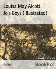 Title: Jo's Boys (Illustrated), Author: Louisa May Alcott