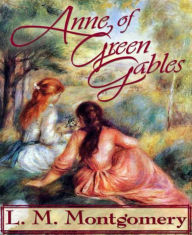 Anne of Green Gables (New Edition)