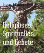 Religiöses, Spirituelles und Gebete