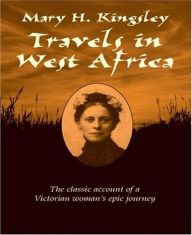 Title: Travels in West Africa, Author: Mary Kingsley