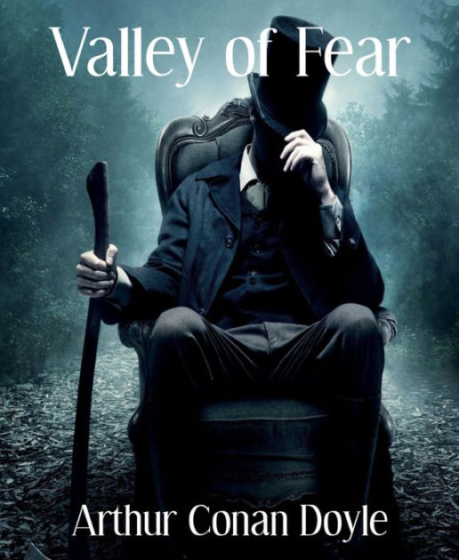 The Valley of Fear by Arthur Conan Doyle, Paperback Barnes & Noble®
