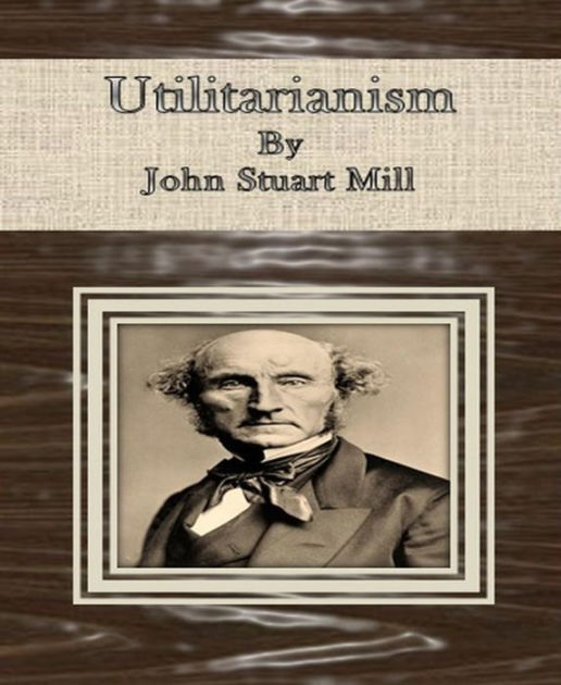 a literary analysis of utilitarianism by john stuart mill Since john stuart mill was a proponent of utilitarianism john stuart mill and utilitarianism crow testament analysis. a literary analysis of utilitarianism by john stuart mill Since john stuart mill was a proponent of utilitarianism john stuart mill and utilitarianism crow testament analysis.