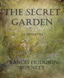 The Secret Garden (Illustrated): Illustrated