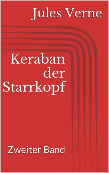 Keraban der Starrkopf. Zweiter Band