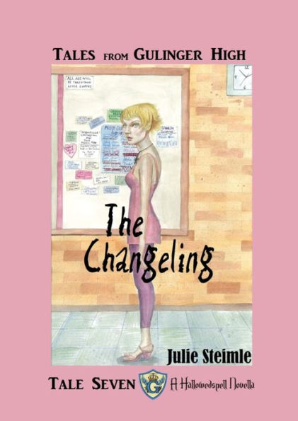 Tales from Gulinger High: Tale Seven: The Changeling