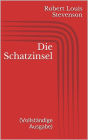 Die Schatzinsel (Vollständige Ausgabe)