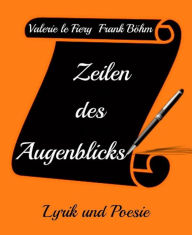 Title: Zeilen des Augenblicks, Author: Frank Böhm