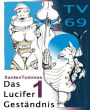 Das Lucifer Geständnis: Xanten Tommes MYSTERY NOVELLE