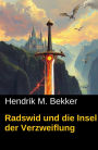 Radswid und die Insel der Verzweiflung: Insel der Verzweiflung #2