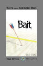 Tales From Gulinger High: Tale Fifteen: Bait