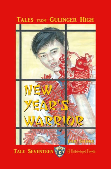 Tales from Gulinger High: Tale Seventeen: New Year's Warrior