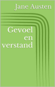 Title: Gevoel en verstand, Author: Jane Austen